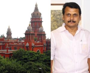 கோவை தெற்கில் செந்தில் பாலாஜியின் வெற்றி செல்லும்!. சென்னை உயர்நீதிமன்றம் அதிரடி தீர்ப்பு! senthil balaji cbi high court